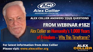 Alex Collier on Humanity’s 1000 Years of Freedom – Why This Timeframe [upl. by Lsiel]