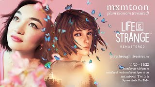 mxmtoon x Life is Strange Remastered  plum blossom revisited Live Stream Playthrough [upl. by Yaniv]