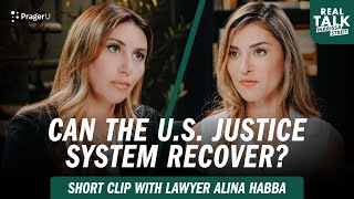 Alina Habba Asks if the US Justice System Can Recover  Real Talk  PragerU [upl. by Xever]