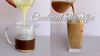 How to make condensed milk coffee  easy recipe [upl. by Beitch49]