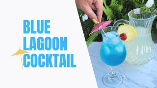 Everything you need to know about Blue Lagoon Cocktail [upl. by Clarence947]