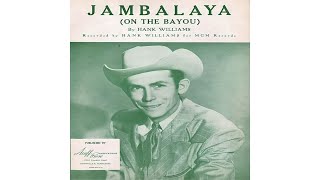 Hank Williams  Jambalaya On The Bayou 1952 [upl. by Warring]