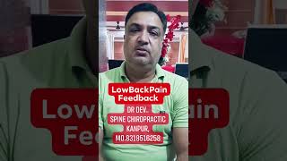 Low Back Pain Feedback Dr Dev chiropracticadjustment sciatica chiropratic spinechiropractic [upl. by Lorianna547]