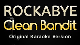 Rockabye  Clean Bandit Karaoke Songs With Lyrics  Original Key [upl. by Ahsienek]