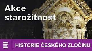 Historie českého zločinu Akce starožitnost [upl. by Leamiba]