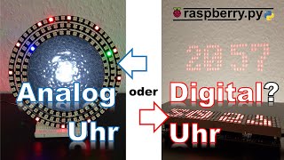 Analog oder DigitalUhr  Zwei Raspberry Pi Projekte [upl. by Cindie]