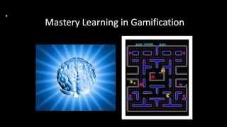 Gamification and Mastery Learning [upl. by Novia]