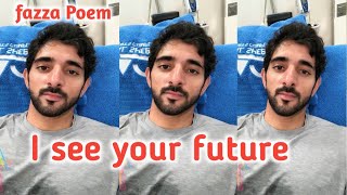 I see your future  sheikh hamdan poem crown prince hamdan fazza official fazza status fazza news [upl. by Andria775]