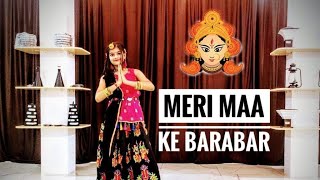 Meri Maa ke Barabar Koi Nahi  Navratri Special  Dance cover  By Deepanshi Soni [upl. by Obel]