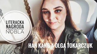 Han Kang a Olga Tokarczuk  podobieństwa i różnice [upl. by Yenruoc]