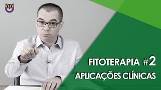 FITOTERAPIA 2 APLICAÇÕES CLÍNICAS [upl. by Erreid32]