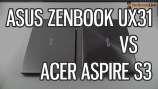 Asus Zenbook UX31 vs Acer Aspire S3  133 inch ultrabooks compared [upl. by Onidranreb]