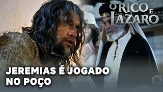 O RICO E LAZARO Jeremias é jogado no poço por ordem de Fassur [upl. by Partridge401]