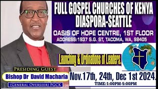 FULL GOSPEL CHURCHES OF KENYA DIASPORA SEATTLE MEGA LAUNCH AND ORDINATION OF LEADERS [upl. by Enna]