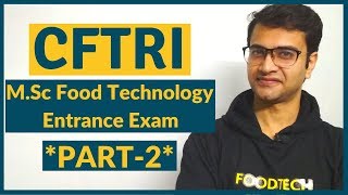 CFTRI MSc Entrance Exam 2019 Preparation tips from Sanjeev Sharma Part2 [upl. by Aicatan]