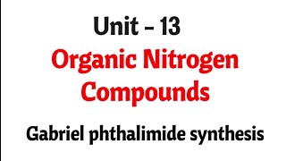 Gabriel phthalimide synthesis  Organic nitrogen compounds  TN 12th chemistry  Unit 13  in tamil [upl. by Wyatt849]