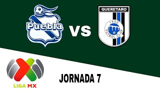 Puebla 21 Querétaro en vivo LIGA MXAPERTURA Jornada 7 [upl. by Neerihs]