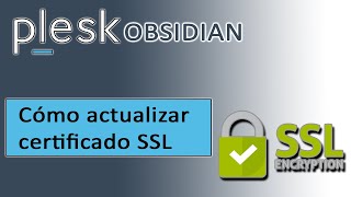 🔧🔧 Cómo INSTALAR CERTIFICADO SSL Panel Plesk [upl. by Aubrie]