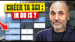 SCI à l’IS ou à l’IR  On tranche pour vous [upl. by Aveneg]