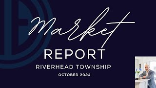 October 2024 Riverhead Township Market Report [upl. by Kirkpatrick]