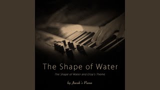 The Shape of Water  Elisas Theme From quotThe Shape of Waterquot [upl. by Litnahc379]