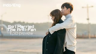 indoengSo I Married The AntiFan Episode 13 Preview full [upl. by Caruso546]