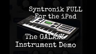 Syntronik FULL for the iPad The GALAXY Instrument Demo [upl. by Nivram]