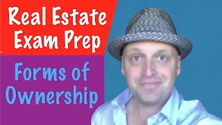 Forms of Ownership  Real Estate Exam [upl. by Fidole121]