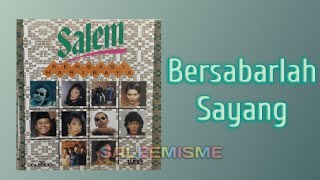 SALEEM  Bersabarlah Sayang  Video Lirik [upl. by Kuhn678]