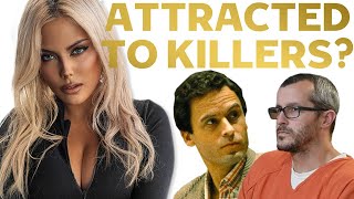 Sociopath Discusses Attraction to Serial Killers hybristophilia [upl. by Vladimir419]