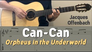 Cancan quotOrpheus in the Underworldquot  Offenbach Guitar Notation  TAB [upl. by Atiugram]