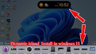 How to install dynamic island in Windows 11 [upl. by Geller]