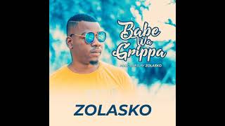 Zolasko  Babe wa grippa official audio [upl. by Godric25]