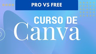 Pro vs Free  Curso Básico de Canva [upl. by Annairda]