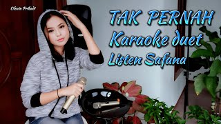 Tak Pernah Karaoke duet Listen Safana OliviaPribadi [upl. by Robbie]