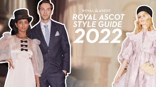 The 2022 Style Guide Has Landed 👗 🎩  What To Wear At Royal Ascot [upl. by Amerd326]