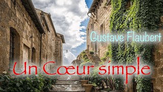 Livre audio  Un Coeur simple Gustave Flaubert [upl. by Ivie403]