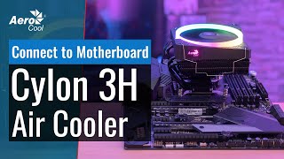 AeroCool Cylon 3H Air Cooler  How to Connect to Your Motherboard [upl. by Leynwad]