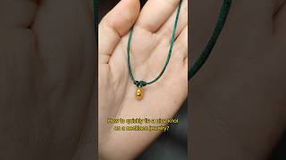 How to quickly tie a perfect knot to a necklace pendant Detailed tutorial is comming diy tutorial [upl. by Nostets573]