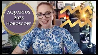 AQUARIUS 2025 HOROSCOPE  Astrology Overview [upl. by Teufert]