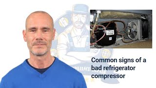 What are the signs of a bad refrigerator compressor [upl. by Emlyn981]