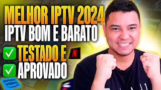 MELHOR IPTV DO MERCADO  ESSA É A MELHOR IPTV DE 2024 NAO TRAVA NUNCA ESSA IPTV [upl. by Nosyarg545]