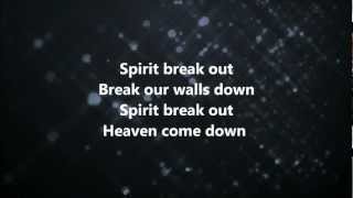 Spirit Break Out  Kim WalkerSmith w Lyrics [upl. by Arikahc418]