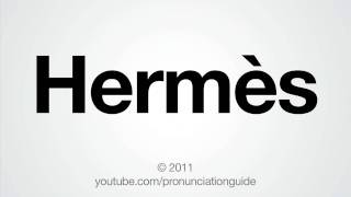 How To Pronounce Hermès [upl. by Atselec122]