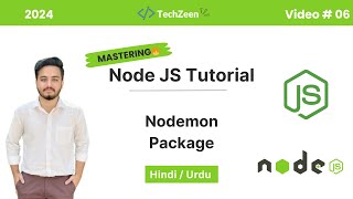 Node JS Tutorial 06  What is Nodemon Installation amp Usage Explained   Hindi  Urdu [upl. by Kearney]