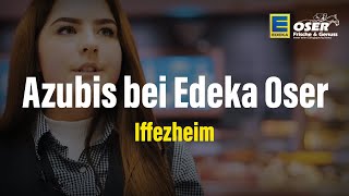 Ausbildung bei Edeka Oser in Iffezheim  Azubis  Recruiting  Einzelhandel  Supermarkt  Verkäufer [upl. by Ynoep933]