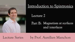 L2PB Introduction to Spintronics Magnetism at Surfaces and Interfaces ENG [upl. by Kovacev]