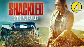 Shackled  Official Trailer [upl. by Rubel]