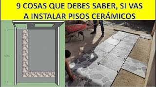 INSTALACIÓN DE PISOS CERÁMICOS  9 Cosas Que Debes Saber [upl. by Marlo]