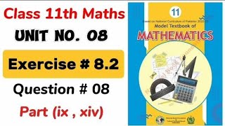 Class 11 Math Exercise 82 NBF Ex 82 Class 11 federal board FBISE Math National Book foundation [upl. by Eichman]